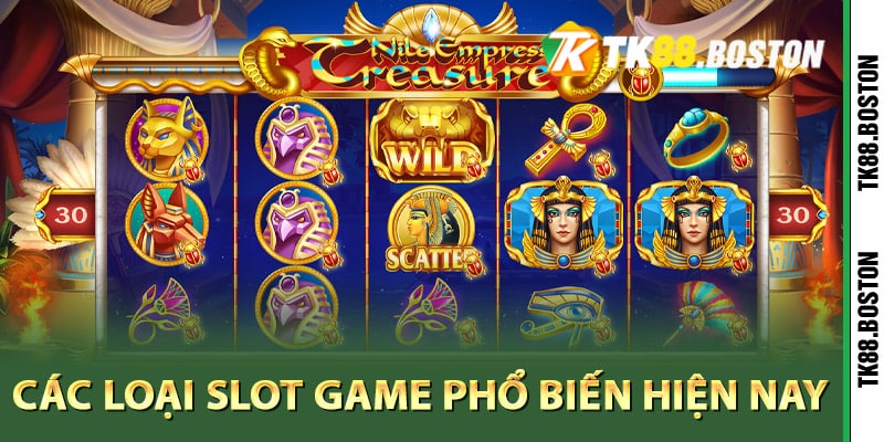 Các loại slot game phổ biến hiện nay