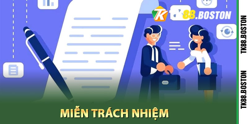 Chính sách miễn trách nhiệm Tk88