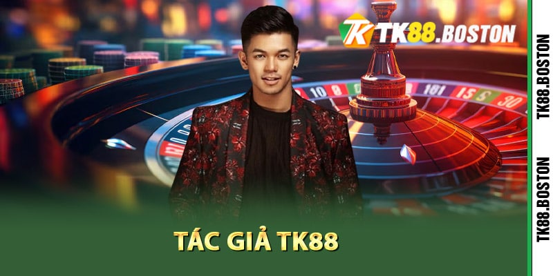 Thông tin tác giả TK88